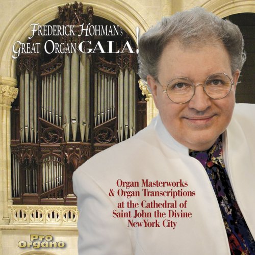 Frederick Hohman - Frederick Hohman's Great Organ Gala (2019)