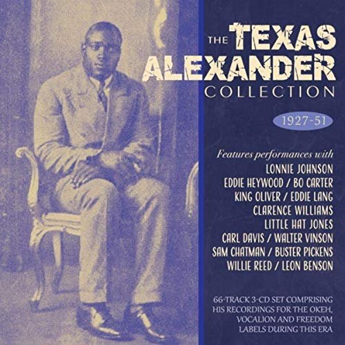 Alger "Texas" Alexander - The Texas Alexander Collection 1927-51 (2019)