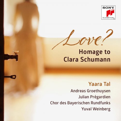 Yaara Tal - Love? Homage to Clara Schumann (2019) [Hi-Res]