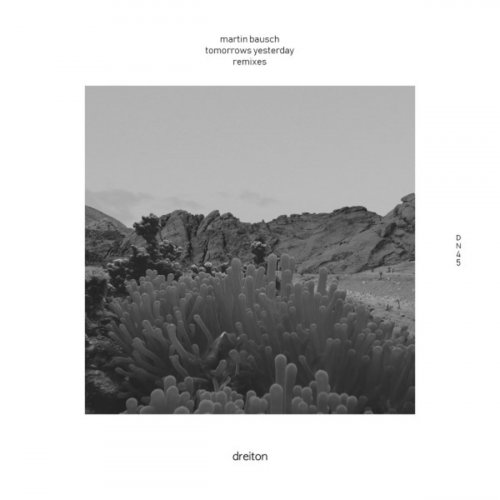 Martin Bausch - Tomorrows Yesterday Remixes (2019)