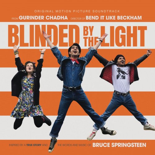 Blinded by the Light - Blinded by the Light (Original Motion Picture Soundtrack) (2019)