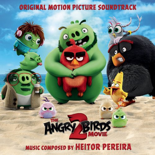 Heitor Pereira - Angry Birds 2 (Original Motion Picture Soundtrack) (2019) [Hi-Res]