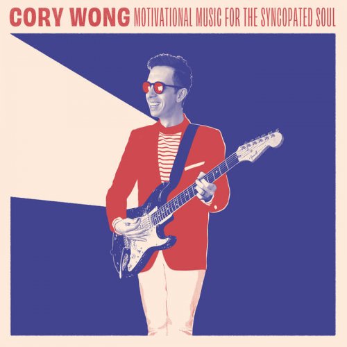 Cory Wong - Motivational Music for the Syncopated Soul (2019)