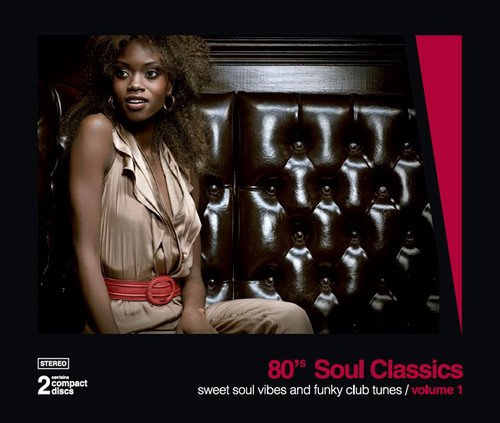 VA - 80's Soul Classics Volume 1 - Sweet Soul Vibes And Funky Club Tunes [2CD] (2010)