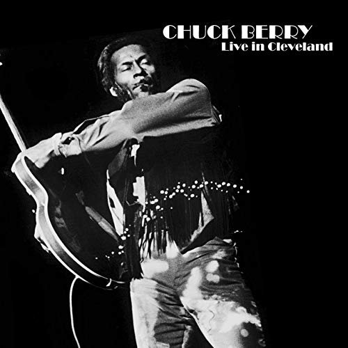 Chuck Berry - Live in Cleveland (Live) (2019)