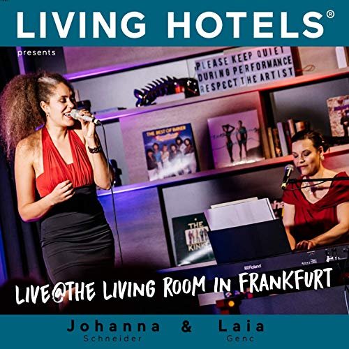 Johanna Schneider & Laia Genc - Living Hotels Presents: Live at the Living Hotel Frankfurt - Jazz We Can, Vol. 2 (2019)