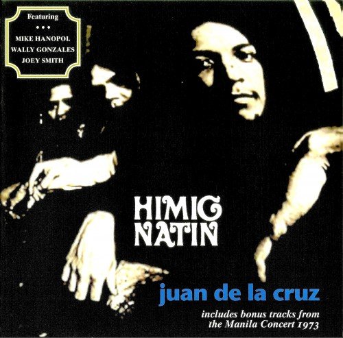 Juan De La Cruz - Himig Natin (Reissue, Remastered) (1973/2006)