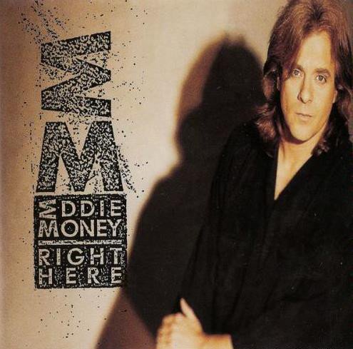 Eddie Money - Right Here (1991)