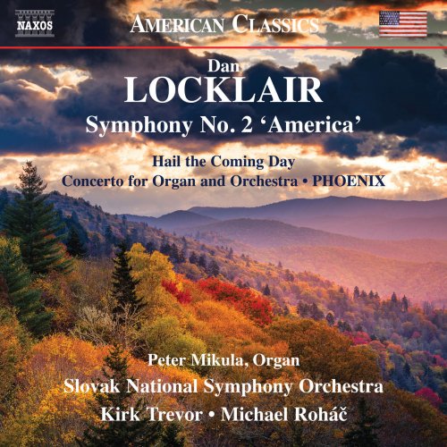 Slovak National Symphony Orchestra - Dan Locklair: Orchestral Works (2019)