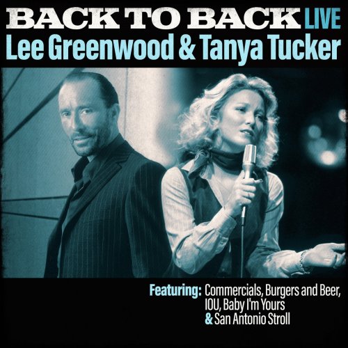 Lee Greenwood & Tanya Tucker - Back To Back (Live) (2016)