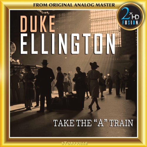 Duke Ellington - Take the A Train (Remastered) (2017) [Hi-Res/DSD]