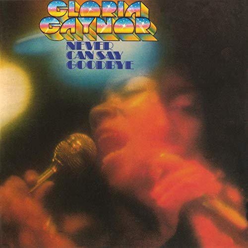 Gloria Gaynor - Never Can Say Goodbye (Deluxe Edition) (1975/2019)