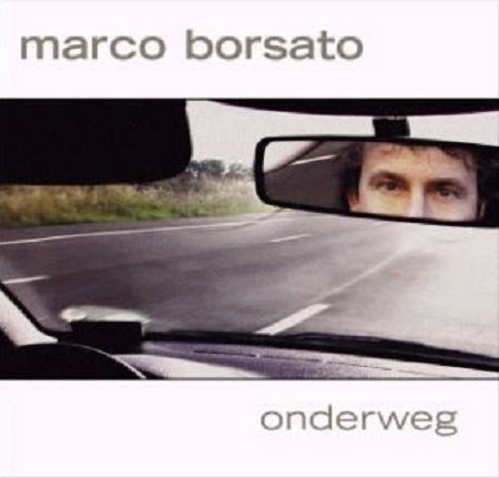 Marco Borsato - Onderweg (2003) [SACD]