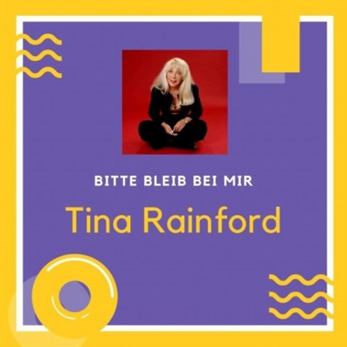 Tina Rainford - Bitte Bleib Bei Mir (2019)