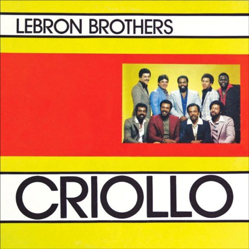 Lebron Brothers - Criollo (1980)