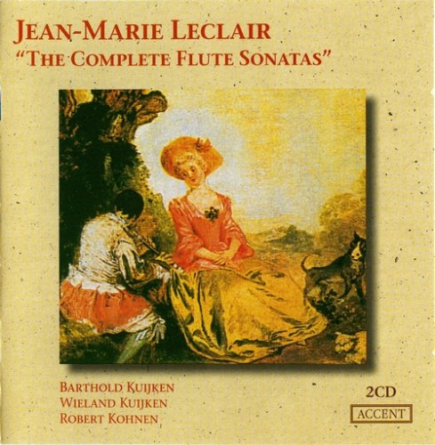 Barthold Kuijken, Wieland Kuijken, Robert Kohnen - Jean-Marie Leclair: The Complete Flute Sonatas (1992)