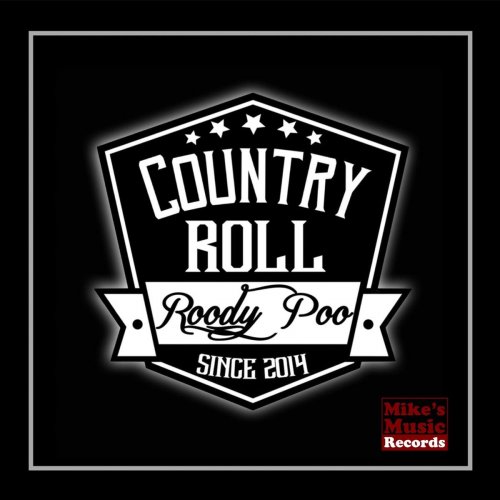 Roody Poo - Country Roll (2019)