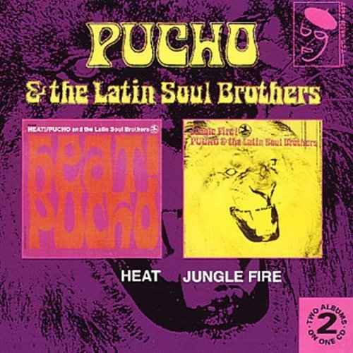 Pucho & The Latin Soul Brothers - Heat `68 / Jungle Fire `69 [1992] Lossless