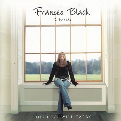 Frances Black & Friends - This Love Will Carry (2014)