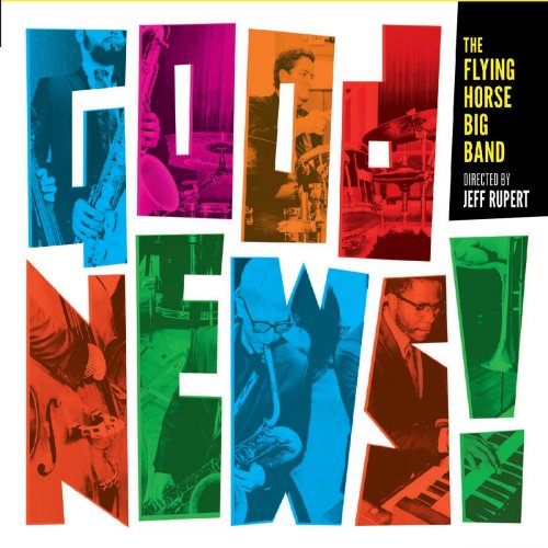 The Flying Horse Big Band - Good News! (2019)