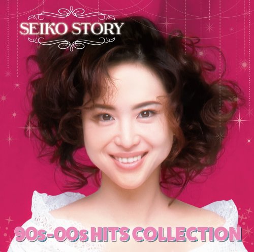 Seiko Matsuda - SEIKO STORY 〜90s-00s HITS COLLECTION〜 (2019) Hi-Res