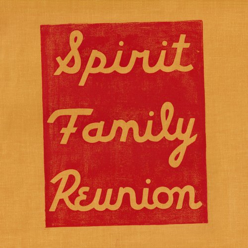 Spirit Family Reunion - Ride Free (2019)