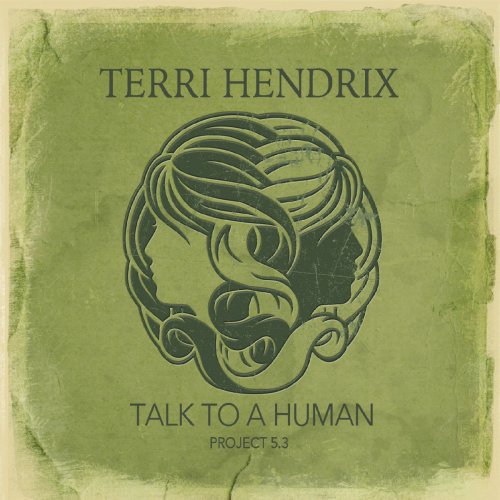 Terri Hendrix - Talk to a Human (2019)