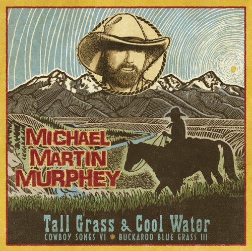 Michael Martin Murphey - Tall Grass & Cool Water (2011)