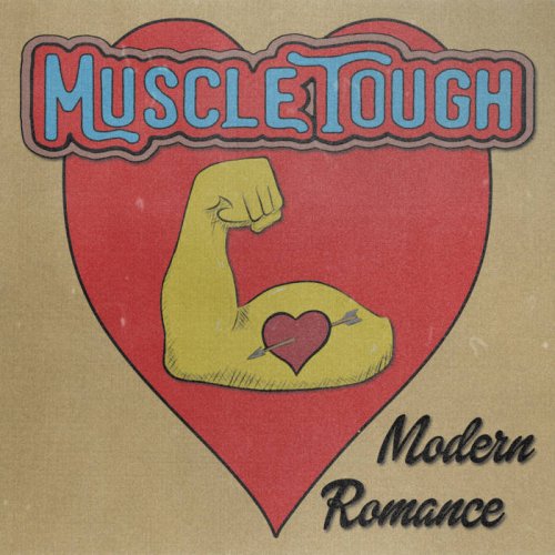 Muscle Tough - Modern Romance (2019)