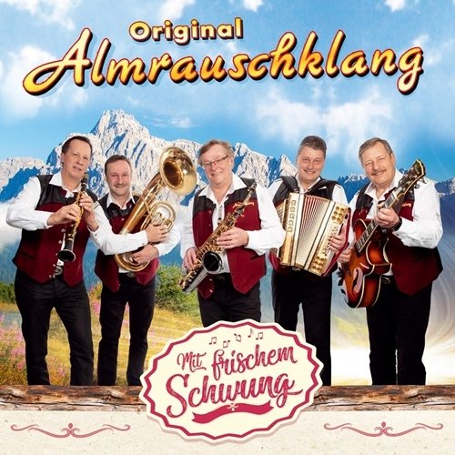 Original Almrauschklang - Mit Frischem Schwung (2019)