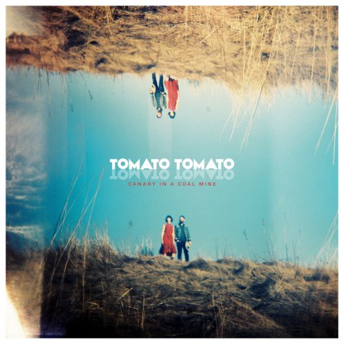 Tomato/Tomato - Canary In A Coal Mine (2019)