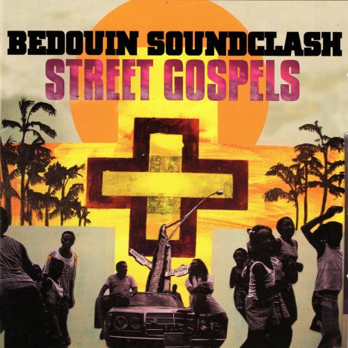 Bedouin Soundclash - Street Gospels (2007/2019) flac