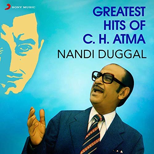 Nandi Duggal - Greatest Hits of C.H. Atma (1989/2019) Hi Res