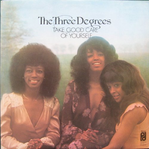 Three Degrees - Take Good Care Of Yourself (1975)
