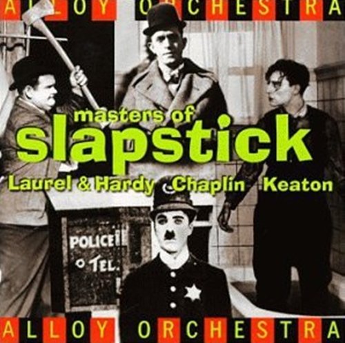 Alloy Orchestra - Masters Of Slapstick (1999)