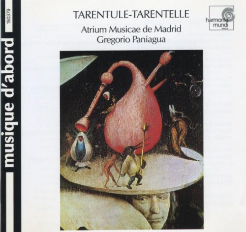 Atrium Musicae De Madrid, Gregorio Paniagua - Tarentule-Tarentelle (1999)