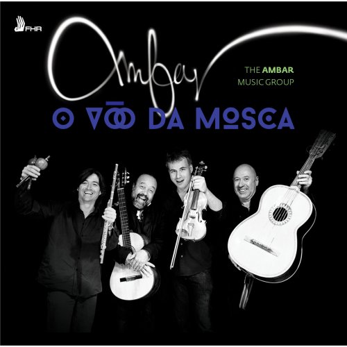 Ambar Music Group - O Vôo da Mosca (2015) [Hi-Res]