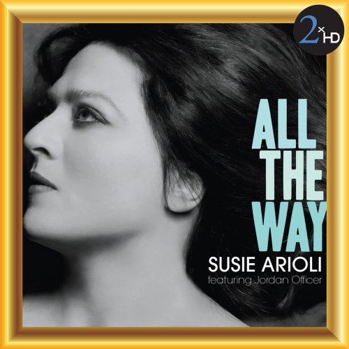 Susie Arioli (feat. Jordan Officer) - All the Way (2012/2014) [Hi-Res]