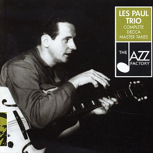 Les Paul Trio ‎– Complete Decca Master Takes (2001) FLAC