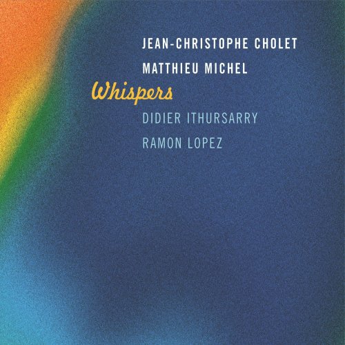 Jean-Christophe Cholet - Whispers (2016) [Hi-Res]