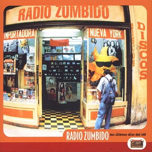 Radio Zumbido - Los Últimos Días Del AM (2002)
