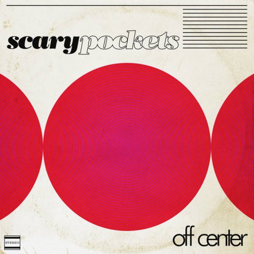 Scary Pockets - Off Center (2019)