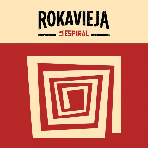 Rokavieja - La Espiral (2019)