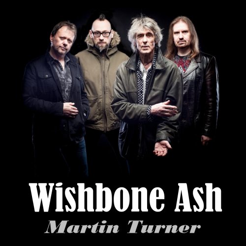 Wishbone Ash (Martin Turner) - Discography (1970-2018)