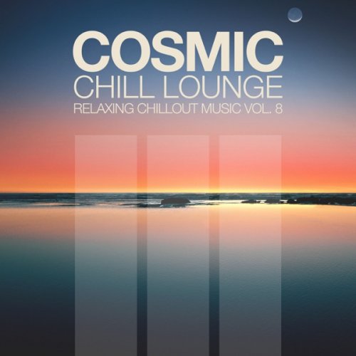 Various Artists - Cosmic Chill Lounge, Vol. 8 (2018) [Hi-Res]