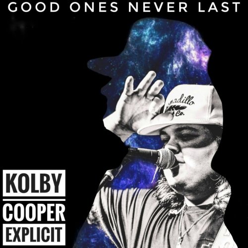 Kolby Cooper - Good Ones Never Last (2019)