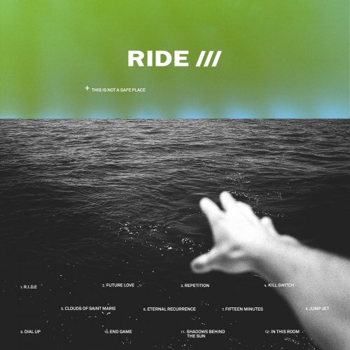 Ride - This Is Not A Safe Place (2019) [Hi-Res]