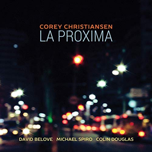 Corey Christiansen - La Proxima (2019)