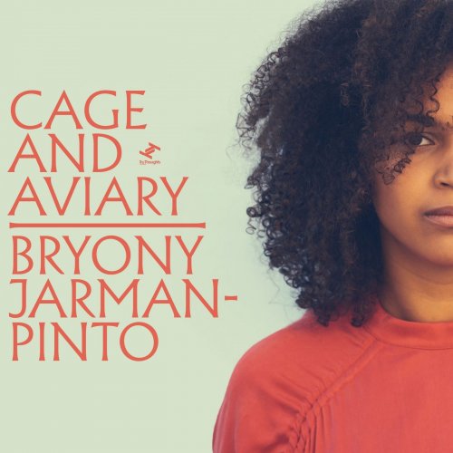 Bryony Jarman-Pinto - Cage and Aviary (2019)