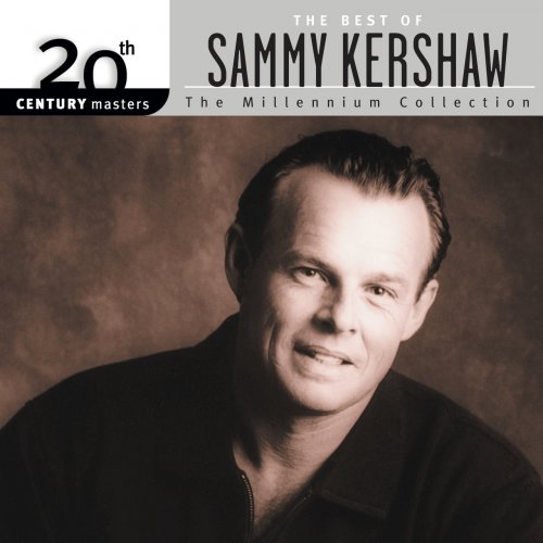 Sammy Kershaw - 20th Century Masters: The Best Of Sammy Kershaw (2003)